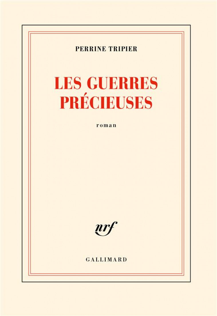 Les Guerres précieuses ou le premier roman d’une saint-juniaude, chez Gallimard