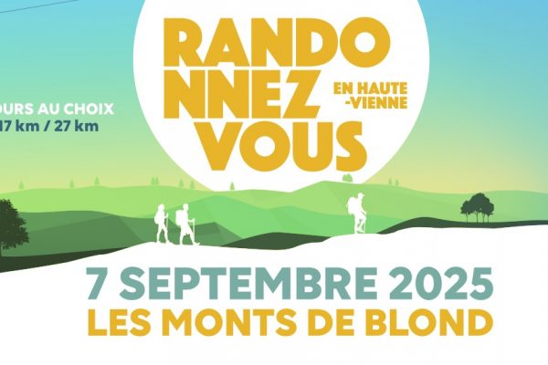 Randonnez-vous en Haute-Vienne 2025 : cap sur les Monts de Blond