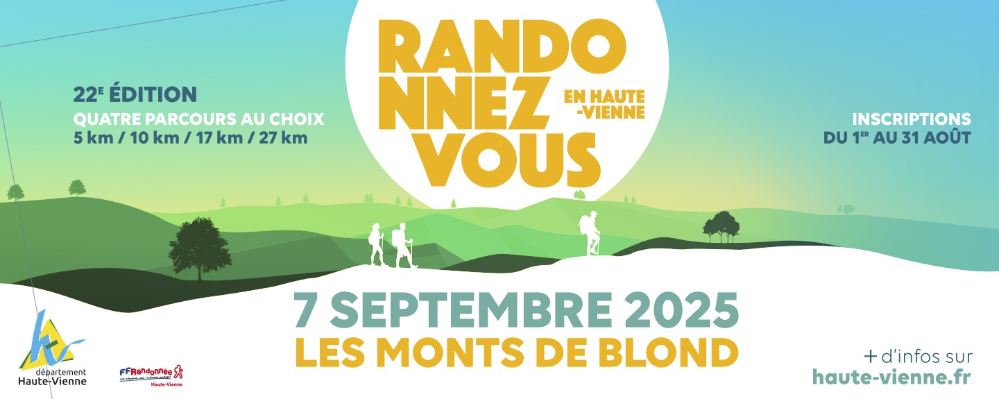 Randonnez-vous en Haute-Vienne 2025 : cap sur les Monts de Blond