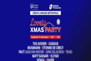 Lovely Xmas Party : 10 heures d’électro au Zénith de Limoges